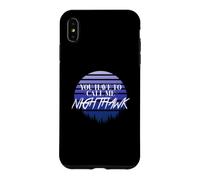 You have to call me Nighthawk, retro style Case for iPhone XS Max