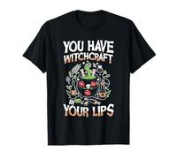 You Have Witchcraft in Your Lips Halloween Cauldron Magic T-Shirt