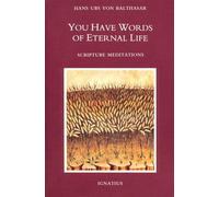 You Have Words of Eternal Life: Scripture Meditations