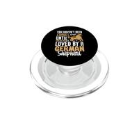 You Haven't Been Loved Until You've Been Loved By A German PopSockets PopGrip for MagSafe