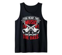 You Hear The Music But You Feel The Bassist Guitar Tank Top