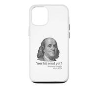 You Hit Send Yet Ben Franklin Funny 4th of July Case for iPhone 12/12 Pro