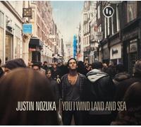 You I Wind Land & Sea by Justin Nozuka (2010) Audio CD