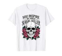 You Inspire My Inner Killer Spooky Season Skull Funny Tee T-Shirt