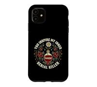 You Inspire My Inner Serial Killer - Murder Shows Forensics Case for iPhone 11