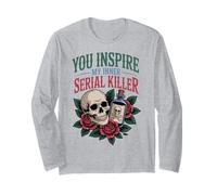 You Inspire My Inner Serial Killer Spooky Halloween Season Long Sleeve T-Shirt