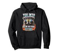You Into Pronouns Let Me She Them Titties Funny Raccoon Pullover Hoodie