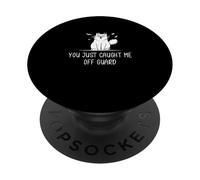 You Just Caught Me Off Guard Stupefied Flabbergasted People PopSockets Adhesive PopGrip
