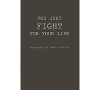 You Just Fight for Your Life: The Story of Lester Young