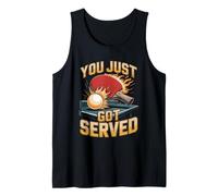 You Just Got Served Funny Table Tennis Ping Pong Tank Top