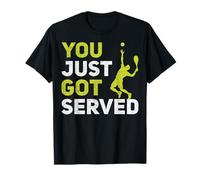 You Just Got Served Funny Tennis Players Coaches T-Shirt