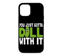 You Just Gotta Dill With It Humorous Pickles Vegetarian Case for iPhone 12/12 Pro