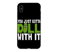 You Just Gotta Dill With It Humorous Pickles Vegetarian Case for iPhone XS Max