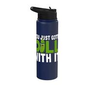 You Just Gotta Dill with It Humorous Pickles Vegetarian Stainless Steel Insulated Water Bottle