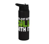 You Just Gotta Dill with It Humorous Pickles Vegetarian Stainless Steel Insulated Water Bottle
