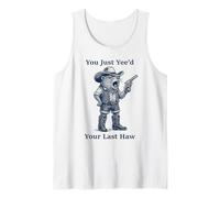 You Just Yee'd Your Last Haw Cowboy Rock Hyrax Awawa Tank Top