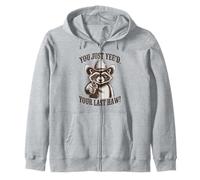 You Just Yee'd Your Last Haw Funny outlaw Cowboy Raccoon Zip Hoodie
