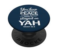 You Keep in Perfect Peace Those Whose Mind is Stayed on YAH PopSockets Adhesive PopGrip