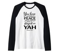You Keep in Perfect Peace Those Whose Mind is Stayed on YAH Raglan Baseball Tee