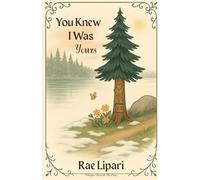 You Knew I Was Yours (Whispers Beneath the Pines)