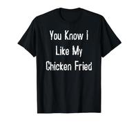 You Know I Like My Chicken Fried Value Graphic T-Shirt, Men, Black, L