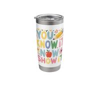 You Know It Now Show It Stainless Steel Insulated Tumbler