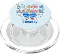 You Know It Now Show It Testing Day Motivational Teacher PopSockets PopGrip for MagSafe