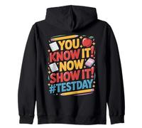 You Know It Test Educator Teaching Student School Test Day Zip Hoodie
