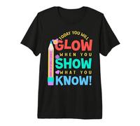 You-Know Show Your Staar Power You-Got Teacher Testing Day Premium T-Shirt