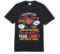 You Know That Little Thing Inside Your Head Sarcastic Comfort Colors Adult Heavyweight T-Shirt
