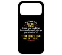 You Know That Little Thing Inside Your Head Sarcastic Quote Case for iPhone 17 Pro Max
