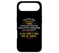 You Know That Little Thing Inside Your Head Sarcastic Quote Case for iPhone Air