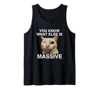 You Know What Else is Massive Funny Unhinged Gen Z Meme Y2K Tank Top