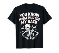 You Know What Hurts My Back Backache Adulting Value Graphic T-Shirt