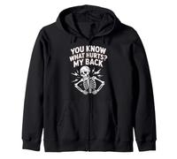 You Know What Hurts My Back Backache Adulting Zip Hoodie