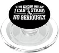 You Know What I Can't Stand No Seriously Amputee - PopSockets PopGrip for MagSafe