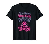 You Know What I Like About People? Their Dogs Fun Dog Lover Value Graphic T-Shirt
