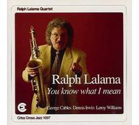 You Know What I Mean by Ralph Lalama Quartet (1995-05-02)