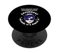 You Know Why Divorce is Expensive Because It's Worth It PopSockets Adhesive PopGrip