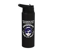 You Know Why Divorce is Expensive Because It's Worth It Stainless Steel Insulated Water Bottle