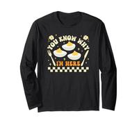 You Know Why I'm Here Deviled Eggs Long Sleeve T-Shirt