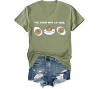 You Know Why I'm Here Shirt Deviled Eggs Vneck Shirt Unisex Graphic Tee Green