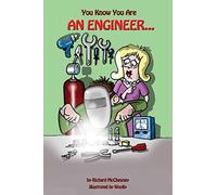 You Know You Are An Engineer...: 1