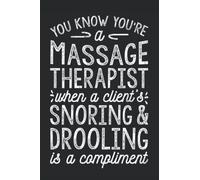 You Know You're A Massage Therapist When: Blank Lined Journal/Notebook For Massage Therapists