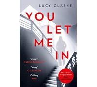 YOU LET ME IN: The No. 1 ebook bestseller, a chilling, unputdownable page-turner