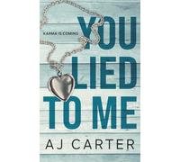 You Lied to Me (Standalone Psychological Thrillers)