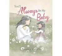 You’ll Always Be My Baby