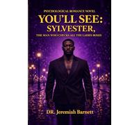 YOU’LL SEE: SYLVESTER, The Man That Checks All the Ladies’ Boxes: The Code