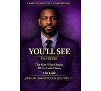 YOU’LL SEE: SYLVESTER, The Man That Checks All the Ladies’ Boxes: The Code