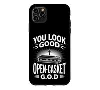 You Look Good Open Casket Funny Saying Coffin Case for iPhone 11 Pro Max